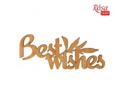 Мини-заготовка ROSA TALENT Best wishes фанера 100х40 мм 10 шт (4823100079099)